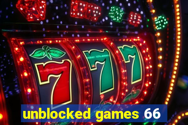 unblocked games 66